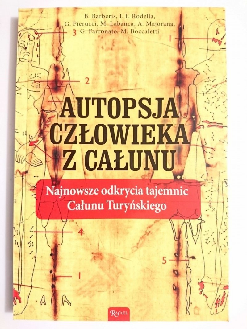 AUTOPSJA CZŁOWIEKA Z CAŁUNU - B. Barberis i inni 2017