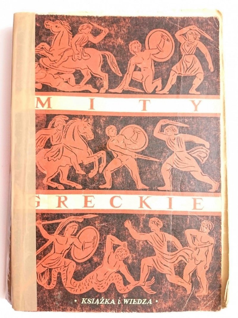 MITY GRECKIE. W OPRACOWANIU DLA MŁODZIEŻY Wanda Markowska 1951