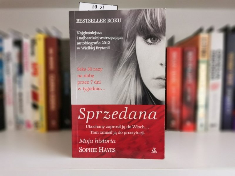 SPRZEDANA. MOJA HISTORIA - Sophie Hayes