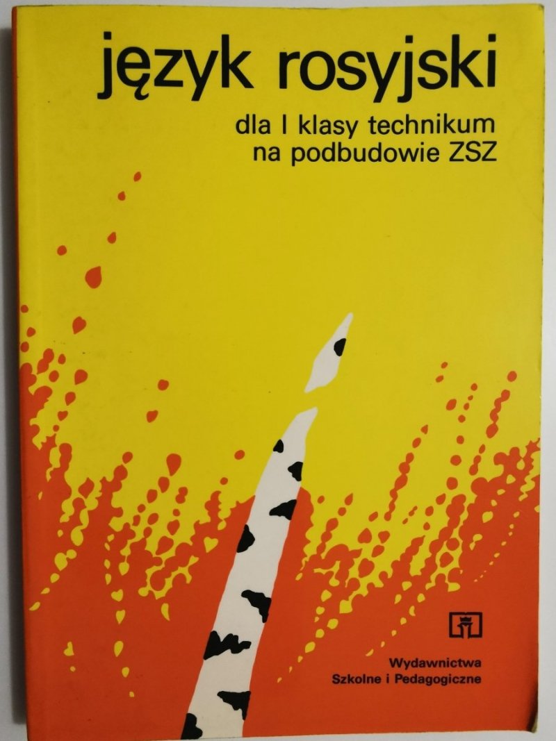 JĘZYK ROSYJSKI DLA KLASY I TECHNIKUM NA PODBUDOWIE ZSZ 1995