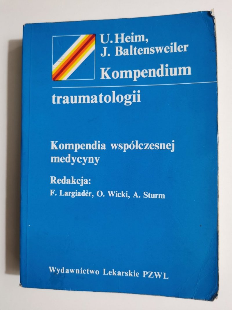 KOMPENDIUM TRAUMATOLOGII. KOMENDIA WSPÓŁCZESNEJ MEDYCYNY 1995