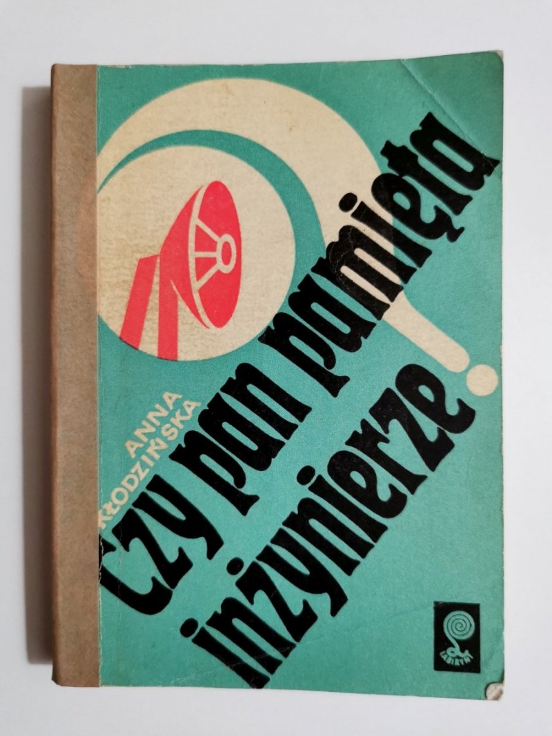 CZY PAN PAMIĘTA INŻYNIERZE? - Anna Kłodzińska 1975