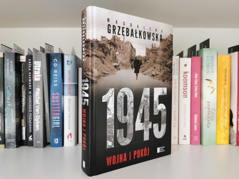 1945 Wojna i pokój - Magdalena Grzebałkowska