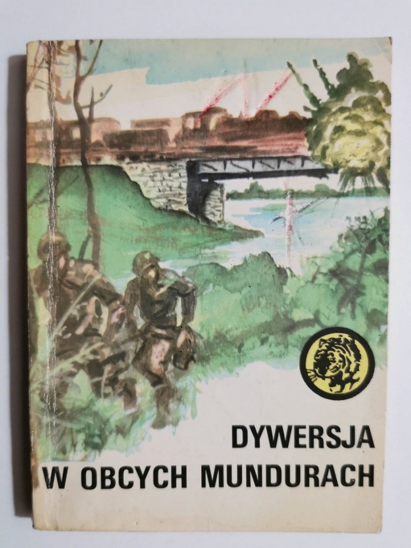ŻÓŁTY TYGRYS: DYWERSJA W OBCYCH MUNDURACH 