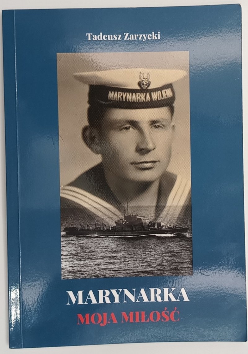 MARYNARKA. MOJA MIŁOŚĆ - Tadeusz Zarzycki