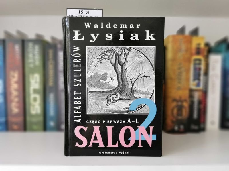 Salon 2 Alfabet Szulerów Część pierwsza A-L - Waldemar Łysiak