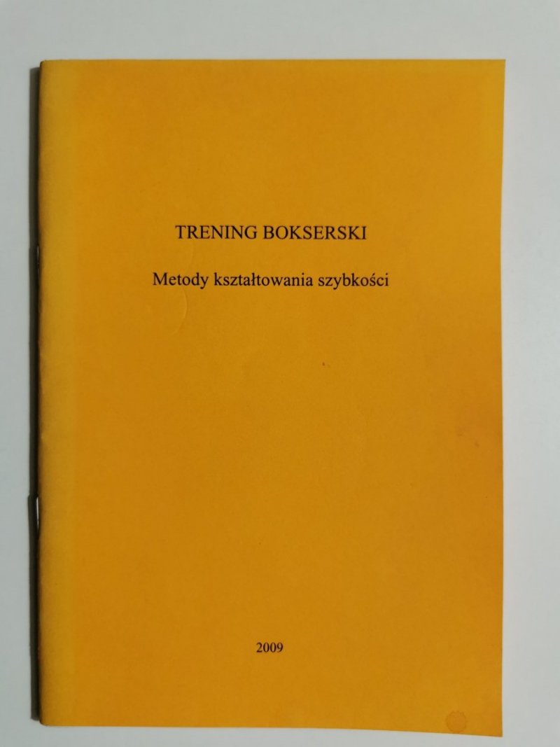 TRENING BOKSERSKI. METODY KSZTAŁTOWANIA SZYBKOŚCI 