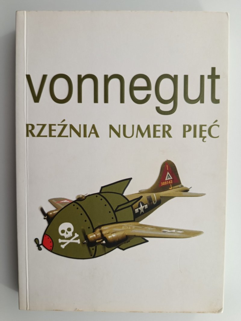 RZEŹNIA NUMER PIĘĆ - Vonnegut