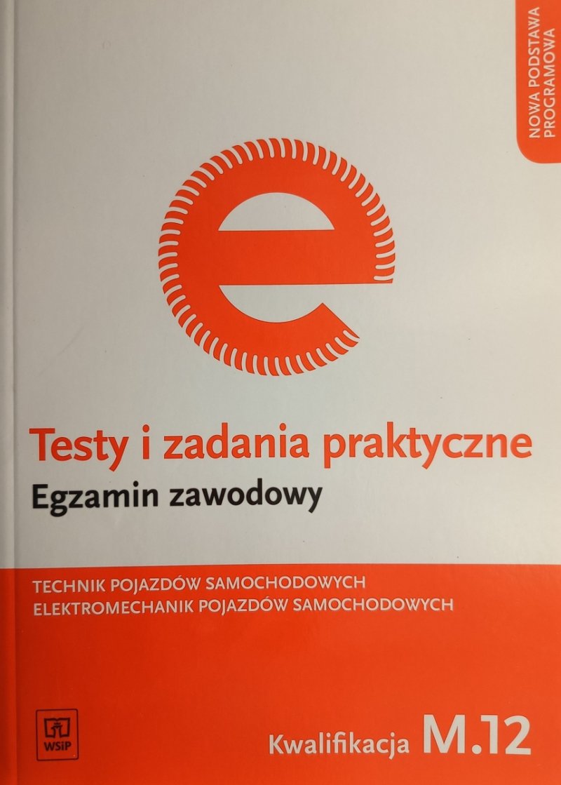 TESTY I ZADANIA PRAKTYCZNE EGZAMIN ZAWODOWY KWALIFIKACJA M.12 - Marek Pacion