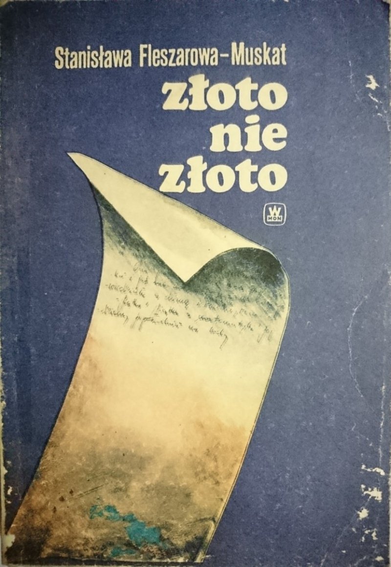 ZŁOTO NIE ZŁOTO - Stanisława Fleszarowa-Muskat 
