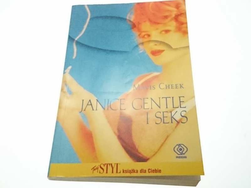 JANICE GENTLE I SEKS - Mavis Cheek 2004