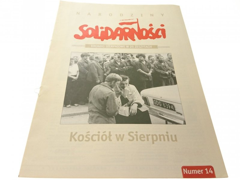 NARODZINY SOLIDARNOŚCI NR 14 KOŚCIÓŁ W SIERPNIU
