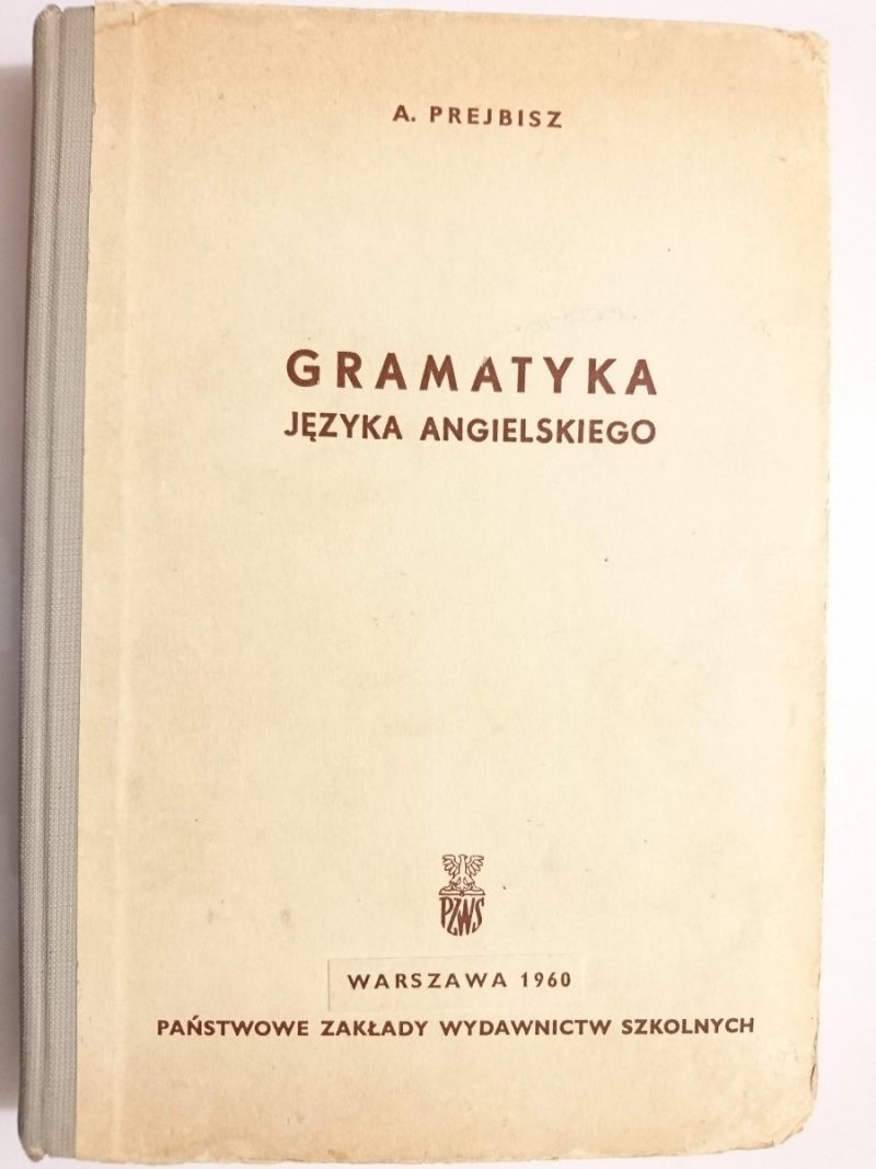 GRAMATYKA JĘZYKA ANGIELSKIEGO - A. Prejbisz 1960