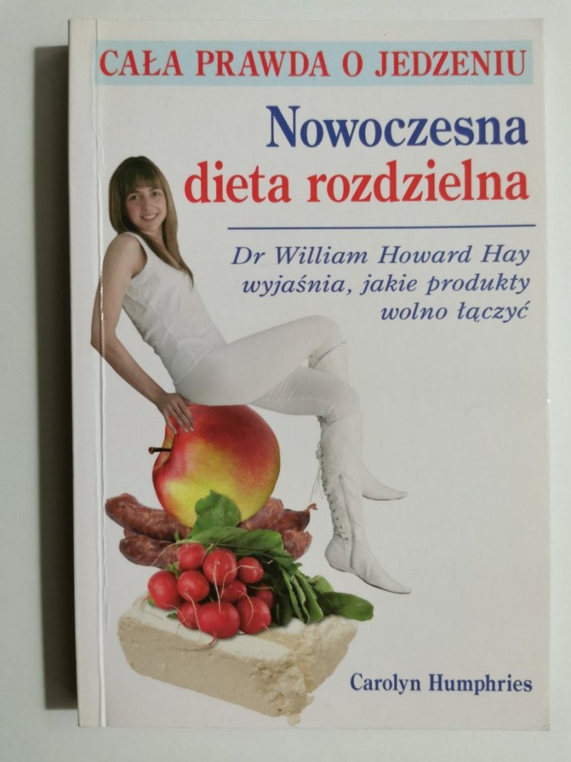 NOWOCZESNA DIETA ROZDZIELNA - Carolyn Humphries