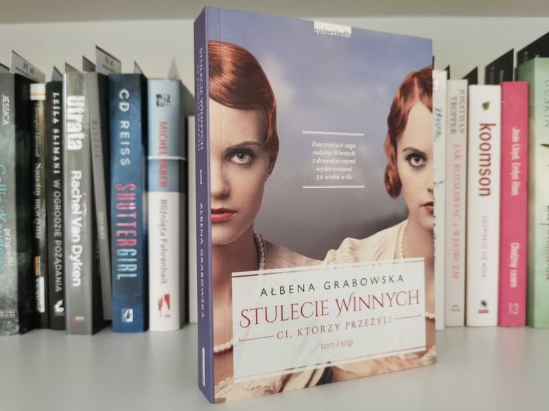 Stulecie Winnych tom I sagi - Ałbena Grabowska