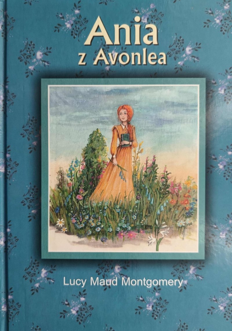 ANIA Z AVONLEA - Lucy Maud Montgomery