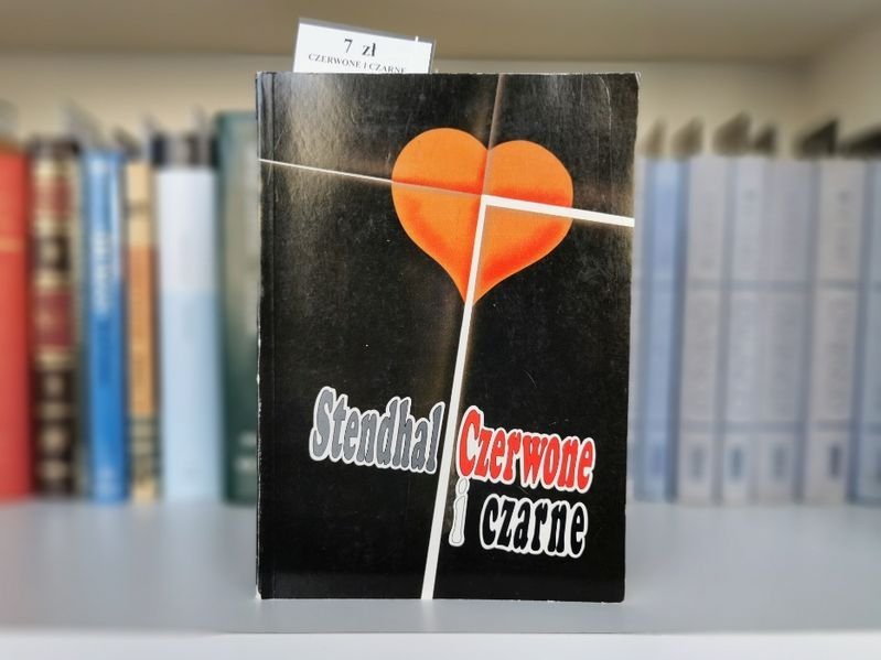 Czerwone i czarne - Stendhal