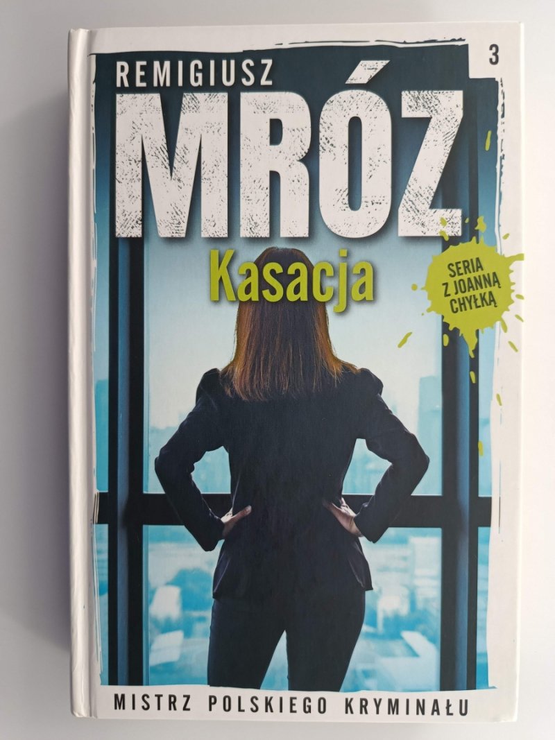 KASACJA - Remigiusz Mróz
