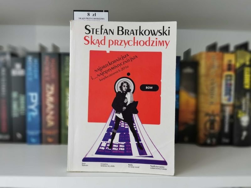 Skąd przychodzimy - Stefan Bratkowski