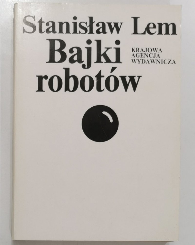 BAJKI ROBOTÓW - Stanisław Lem 1983