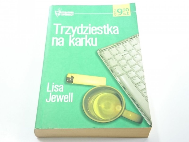 TRZYDZIESTKA NA KARKU - Lisa Jewell 2005