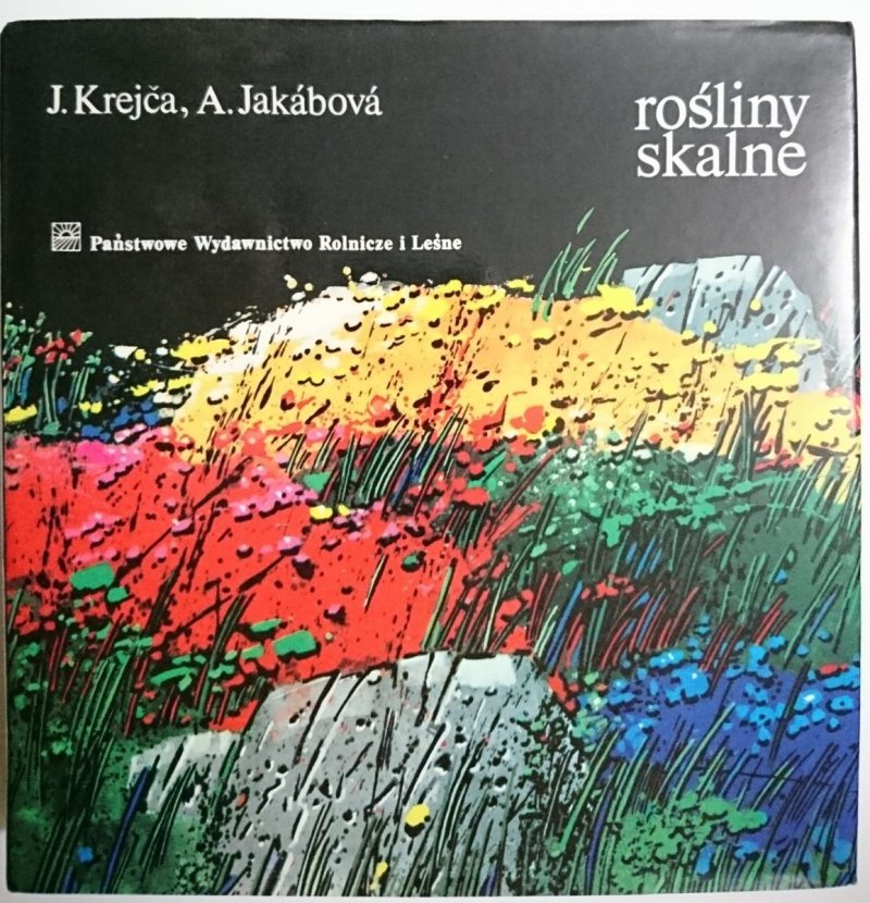 ROŚLINY SKALNE - J. Krejća, A. Jakabova 1986