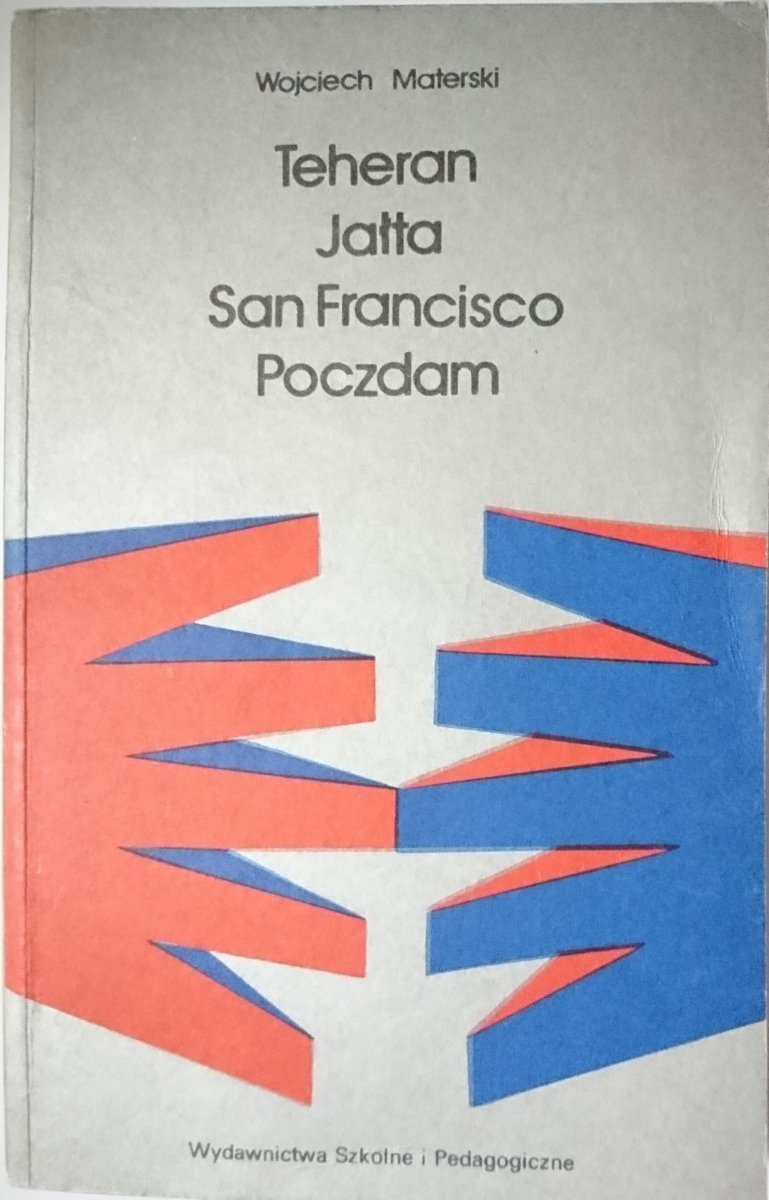 TEHERAN JAŁTA SAN FRANCISCO POCZDAM - Materski