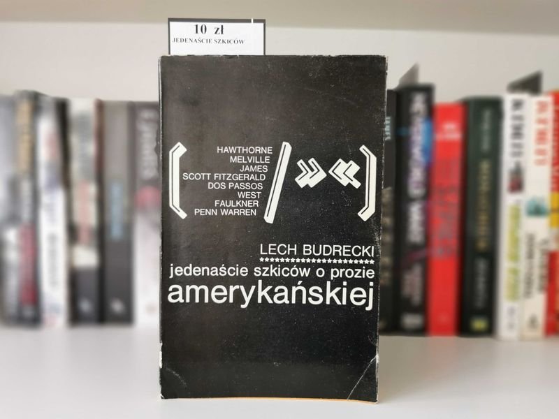 Jedenaście szkiców o prozie amerykańskiej - Lech  Budrecki