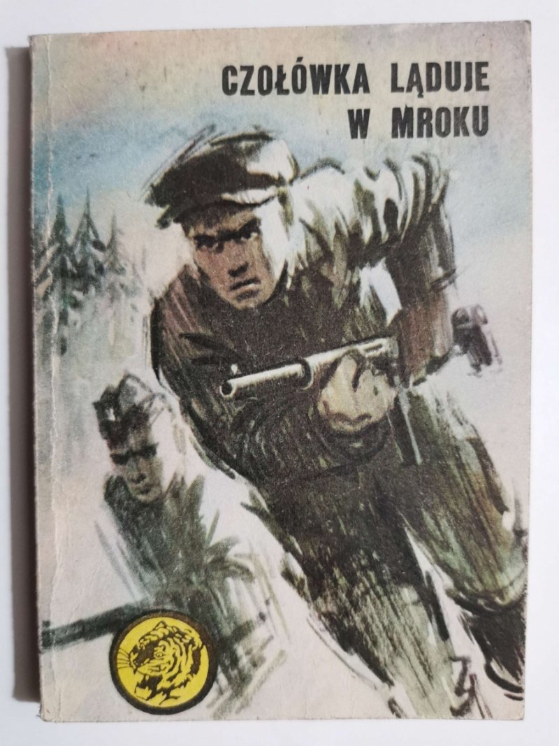 ŻÓŁTY TYGRYS. CZOŁÓWKA LĄDUJE W MROKU - Józef Bolesław Garas