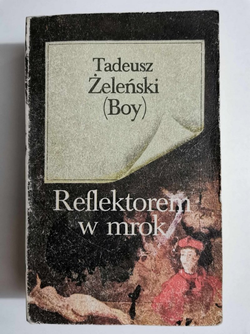 REFLEKTOREM W MROK - Tadeusz Żeleński Boy 1985