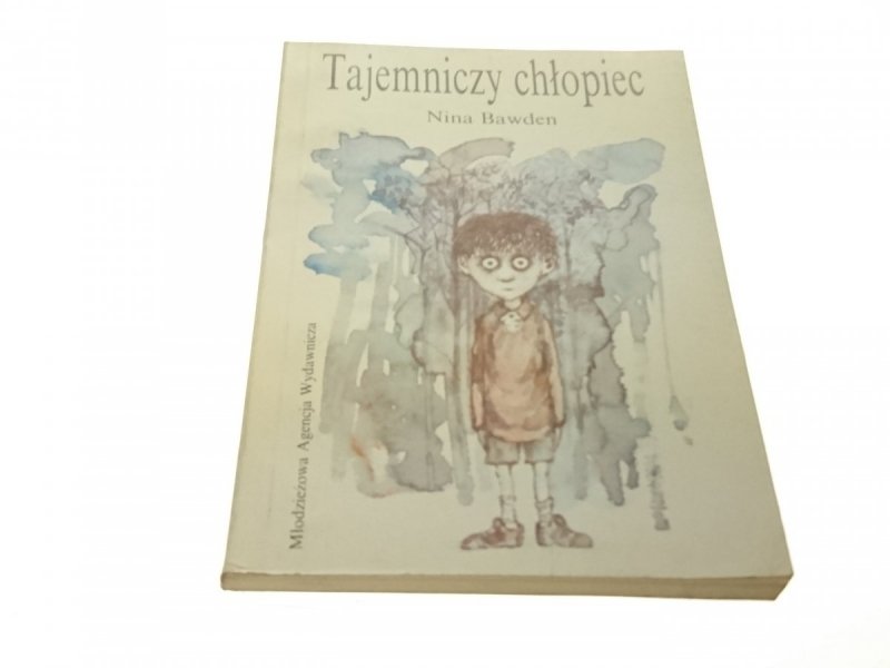 TAJEMNICZY CHŁOPIEC - Nina Bawden 1989