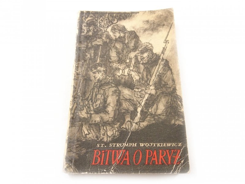 BITWA O PARYŻ - St. Strumph Wojtkiewicz 1955