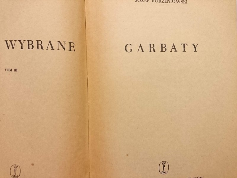 DZIEŁA WYBRANE TOM III GARBATY - Józef Korzeniowski 1954
