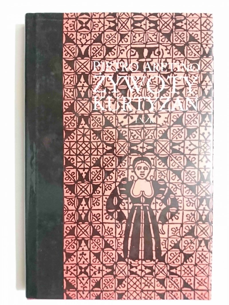 ŻYWOT KURTYZAN - Pietro Aretino