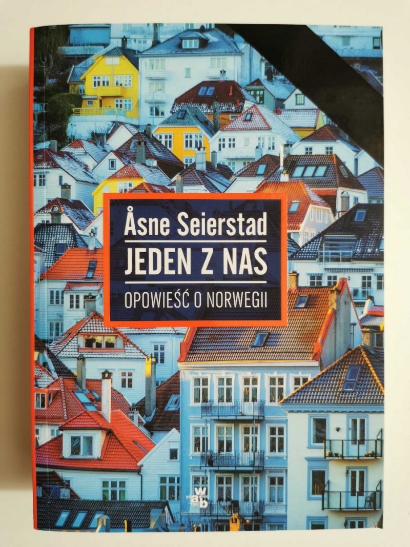 JEDEN Z NAS. OPOWIEŚĆ O NORWEGII - Asne Seierstad 2013