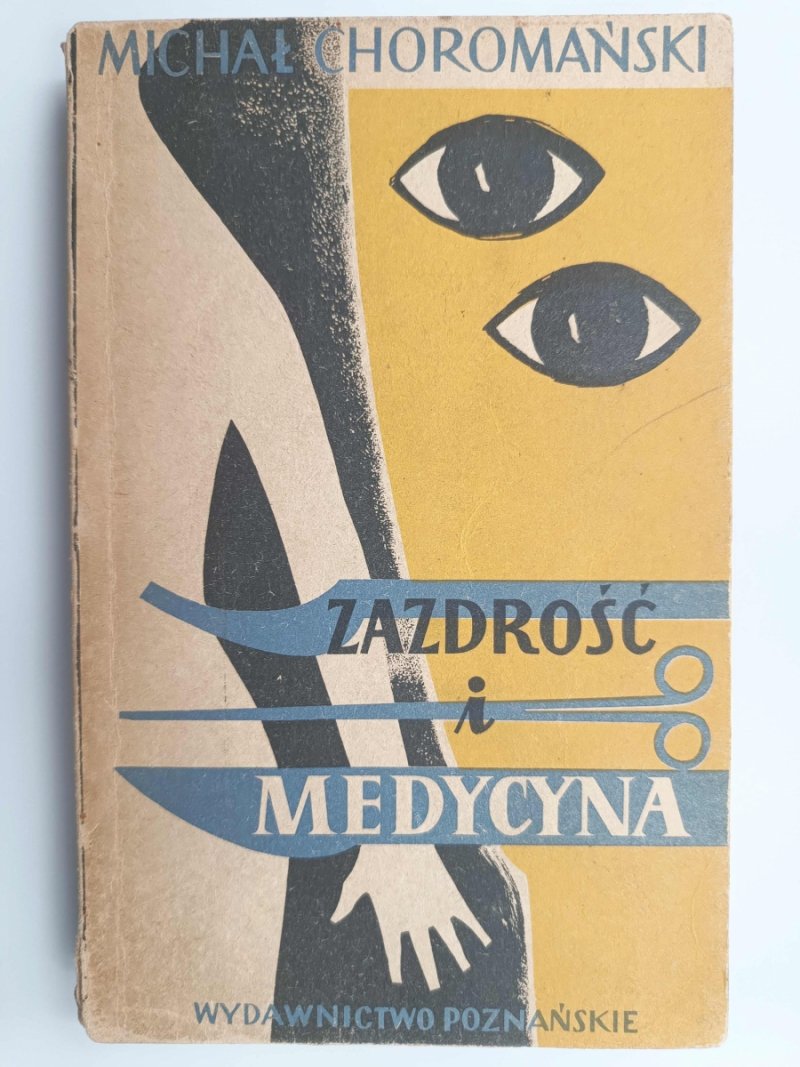 ZAZDROŚĆ I MEDYCYNA - Michał Choromański