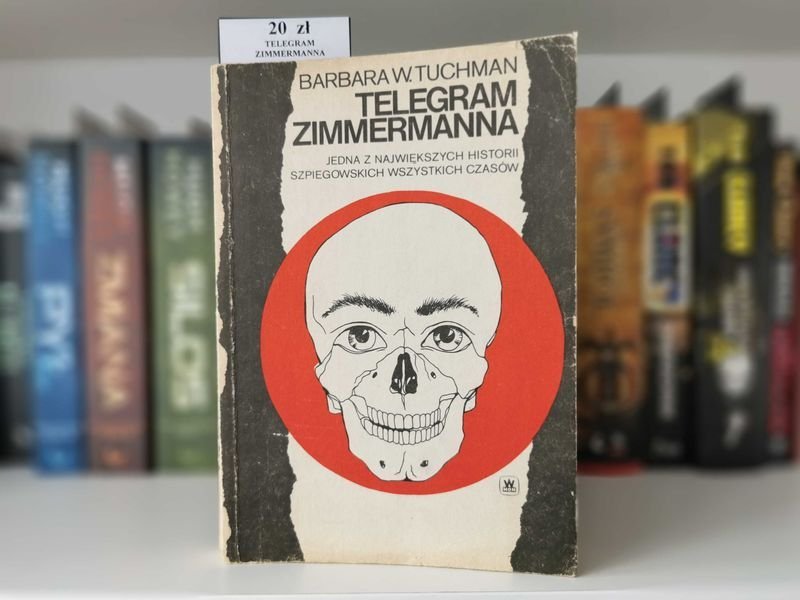 Telegram Zimmermanna - Barbara W. Tuchman