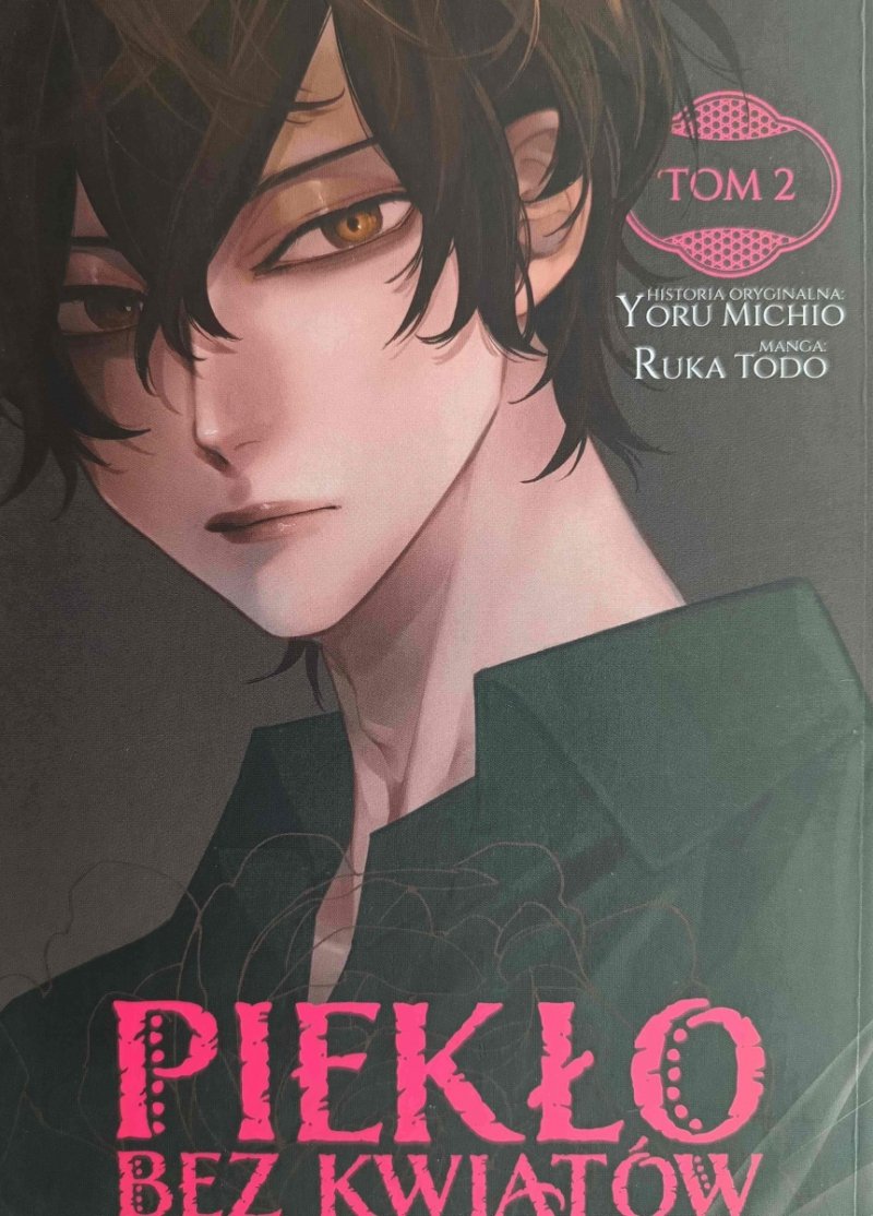 PIEKŁO BEZ KWIATÓW. TOM 2 - Yoru Michio