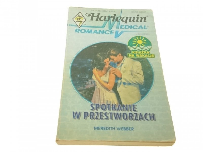 SPOTKANIE W PRZESTWORZACH - Meredith Webber (1997)