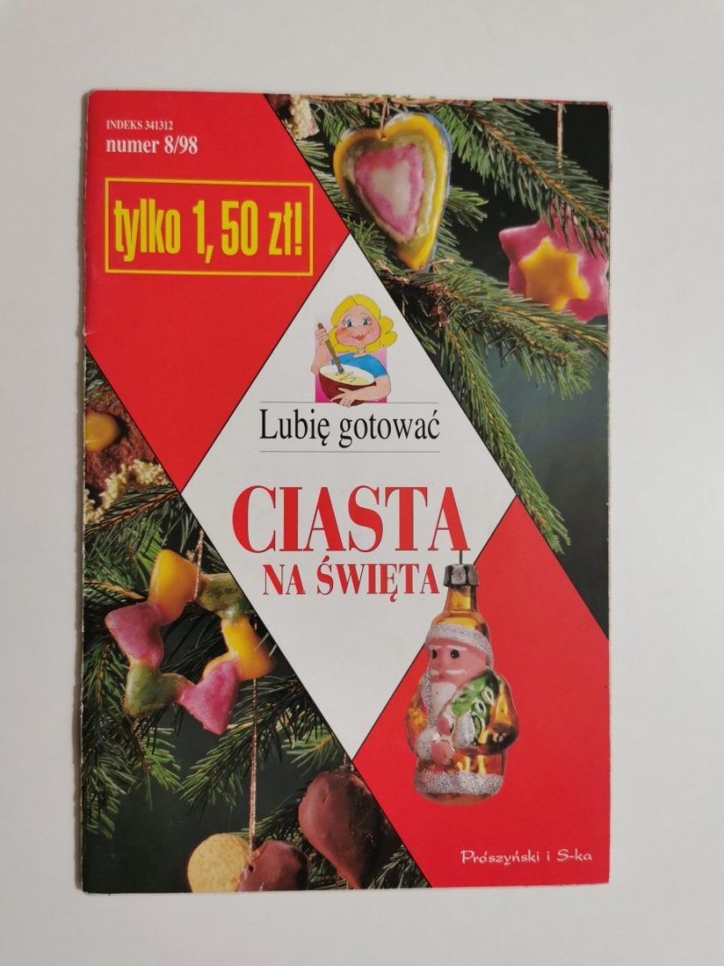 LUBIĘ GOTOWAĆ NR 8/98 CIASTA NA ŚWIĘTA 