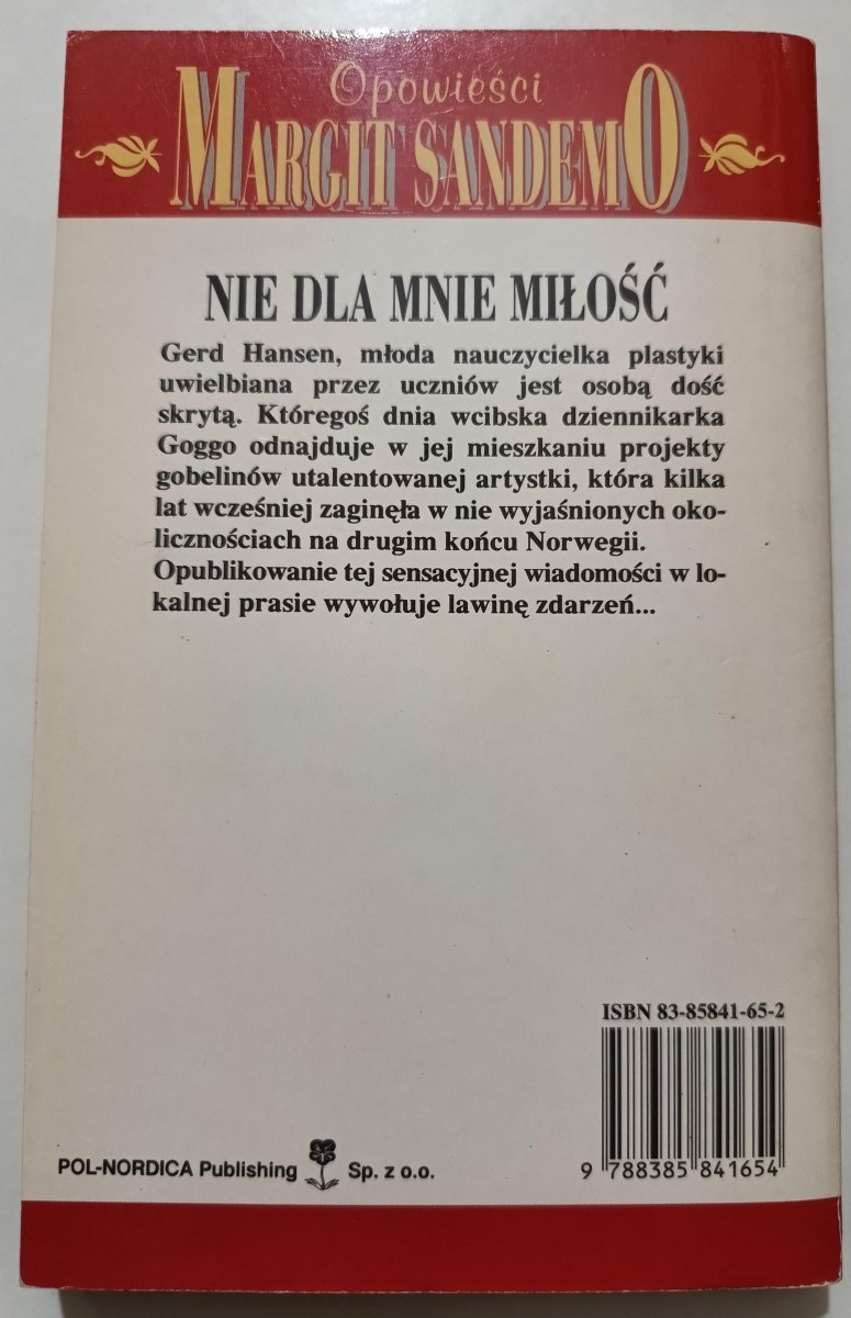 OPOWIEŚCI MARGIT SANDEMO. NIE DLA MNIE MIŁOŚĆ. TOM 18 -  Margit Sandemo