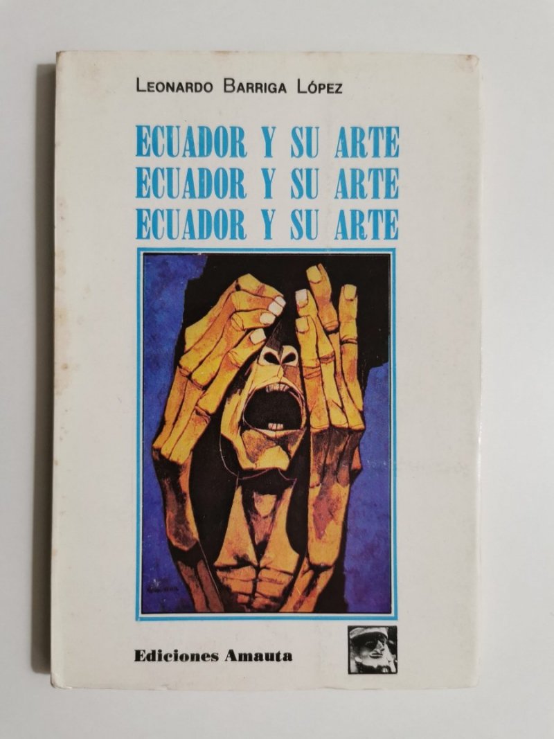 ECUADOR Y SU ARTE - Leonardo Barriga Lopez 1987