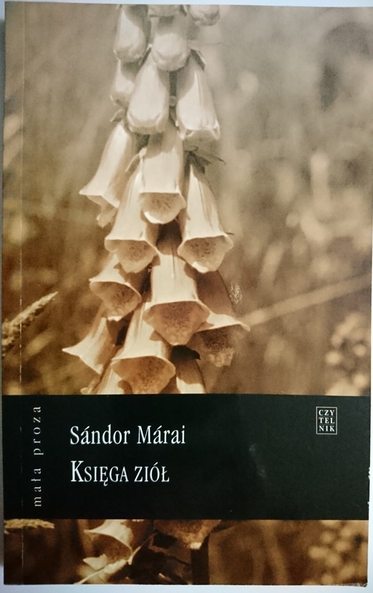 KSIĘGA ZIÓŁ - Sandor Marai 2009