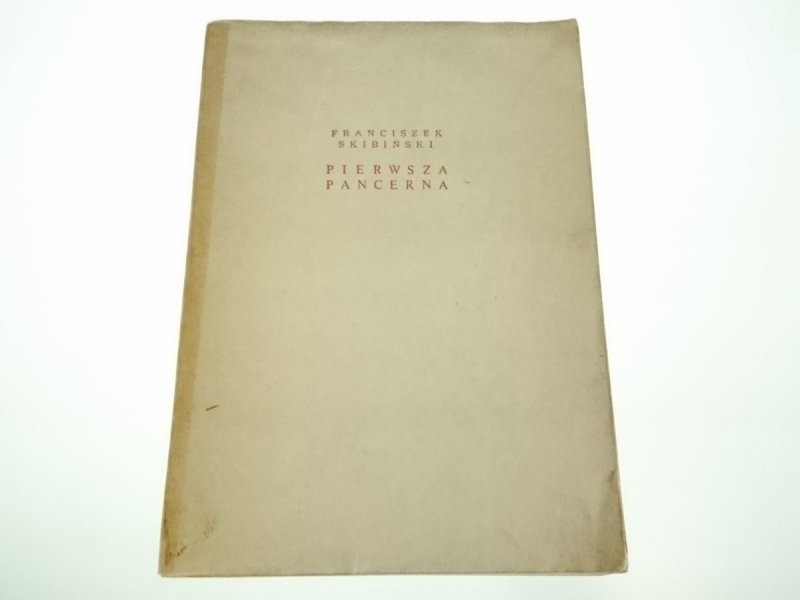 PIERWSZA PANCERNA - Franciszek Skibiński 1959