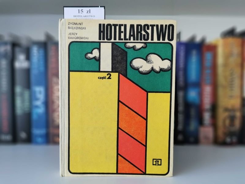Hotelarstwo Część 2 - Zygmunt Bałkowski