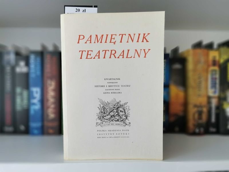 Pamiętnik Teatralny. Kwartalnik Rok XXXIV Zeszyt 1-4 (133-136)