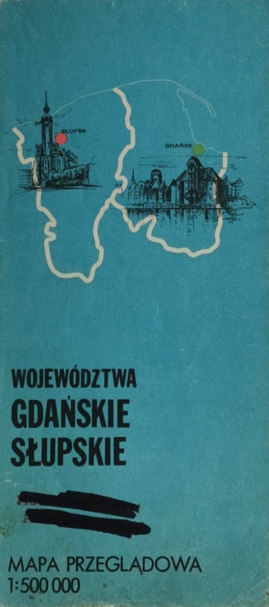 WOJEWÓDZTWA GDAŃSKIE SŁUPSKIE 1:500 000
