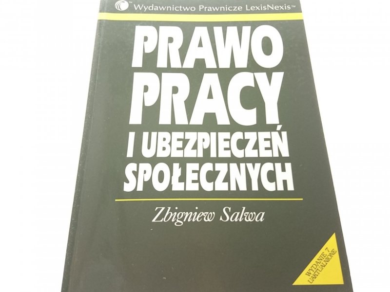 PRAWO PRACY I UBEZPIECZEŃ SPOŁECZNYCH - Salwa 2003