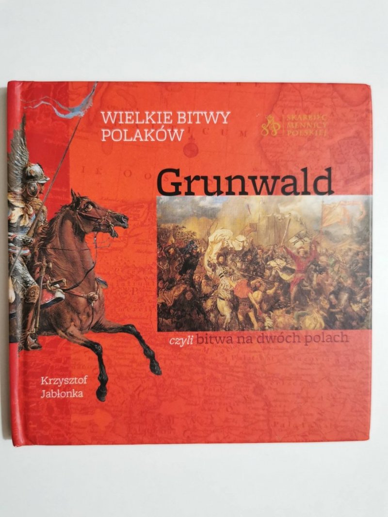 WIELKIE BITWY POLAKÓW. GRUNWALD - Krzysztof Jabłonka 2010