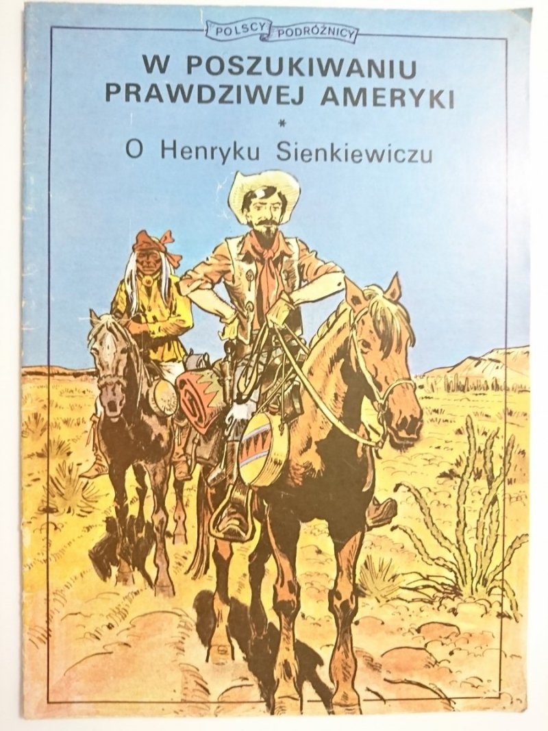 W POSZUKIWANIU PRAWDZIWEJ AMERYKI. O HENRYKU SIENKIEWICZU - Weinfeld 1988